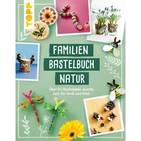 Familienbastelbuch Natur von TOPP