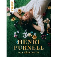 Henri Purnell. Das Häkelbuch von TOPP