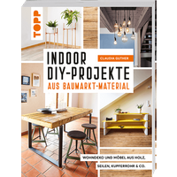 Indoor DIY-Projekte aus Baumarkt-Material von TOPP
