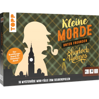 Kleine Morde unter Freunden: Sherlock Holmes. 10 mysteriöse Mini-Fälle zum Selberspielen von TOPP