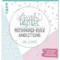 Lovely Pastell Handlettering Motivpapierblock Lines & Shapes von TOPP