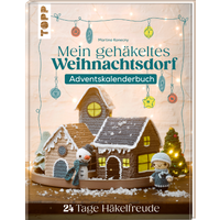 Mein gehäkeltes Weihnachtsdorf - Adventskalenderbuch Mein gehäkeltes Weihnachtsdorf - Adventskalenderbuch von TOPP