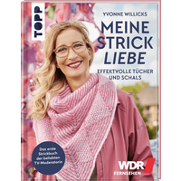 Meine Strickliebe - Effektvolle Tücher und Schals von TOPP