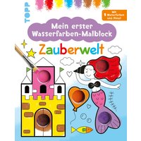 Meine erster Wasserfarben-Malblock - Zauberwelt Meine erster Wasserfarben-Malblock - Zauberwelt von TOPP