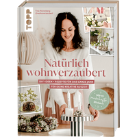 Natürlich wohnverzaubert von und mit Tina von @wohnverzaubert Natürlich wohnverzaubert von und mit Tina von @wohnverzaubert von TOPP