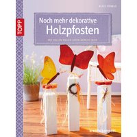Noch mehr dekorative Holzpfosten von TOPP