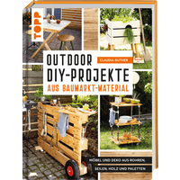 Outdoor-DIY-Projekte aus Baumarktmaterial von TOPP