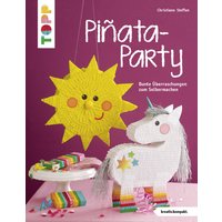 Piñata-Party (kreativ.kompakt) von TOPP