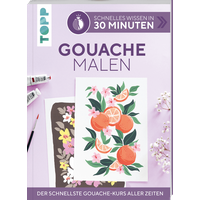 Schnelles Wissen in 30 Minuten - Gouache malen Schnelles Wissen in 30 Minuten - Gouache malen von TOPP