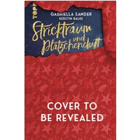 Stricktraum und Plätzchenduft. Eine Kreativ-Romance. Mit Muster-Schal-Knit-Along. Adventskalenderbuch (Band 2) von TOPP