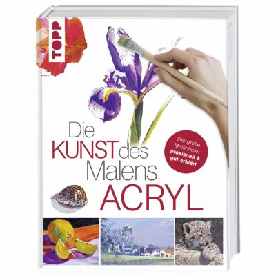 TOPP Die Kunst des Malens Acryl von Frech Verlag