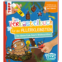 Verbastelbuch für die Allerkleinsten - Die kleine Eule feiert Weihnachten von TOPP