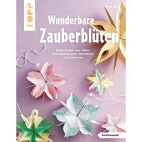 Wunderbare Zauberblüten (kreativ.kompakt) von TOPP