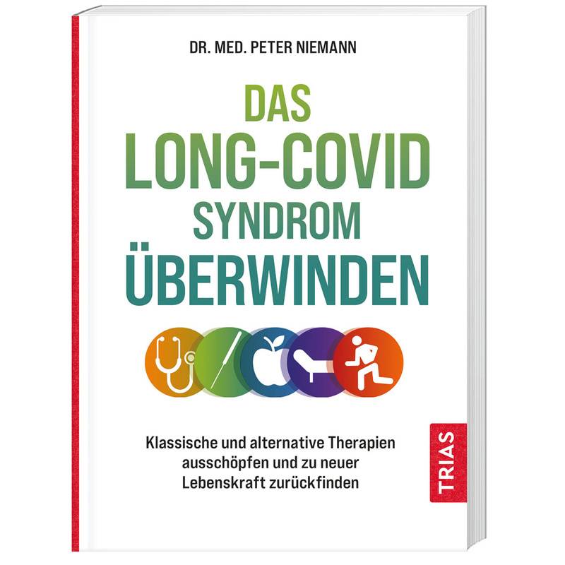 Das Long-Covid-Syndrom Überwinden - Peter Niemann, Kartoniert (TB) von TRIAS