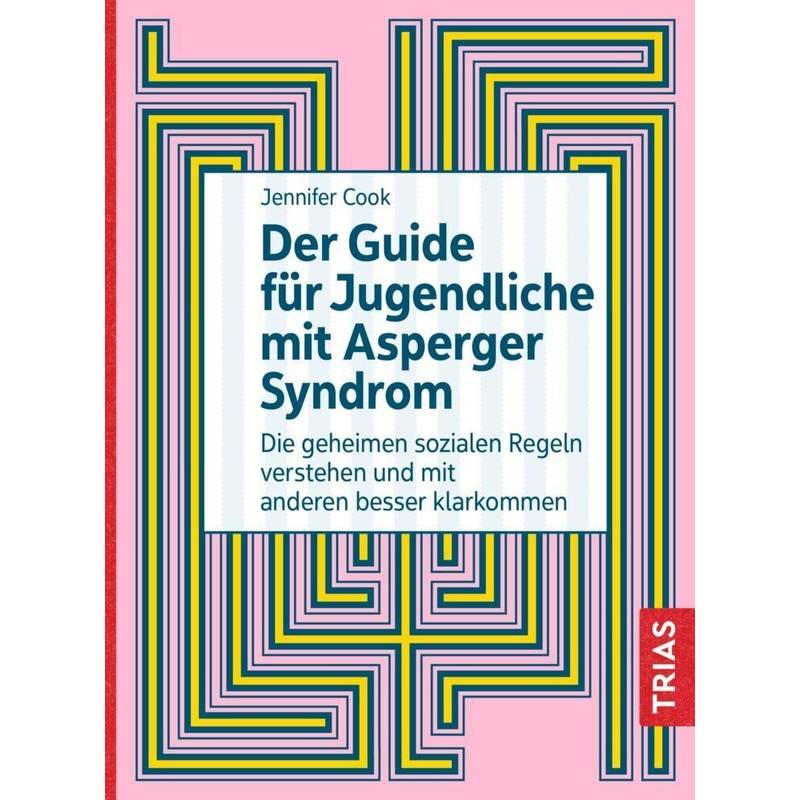 Der Guide Für Jugendliche Mit Asperger-Syndrom - Jennifer Cook, Kartoniert (TB) von TRIAS