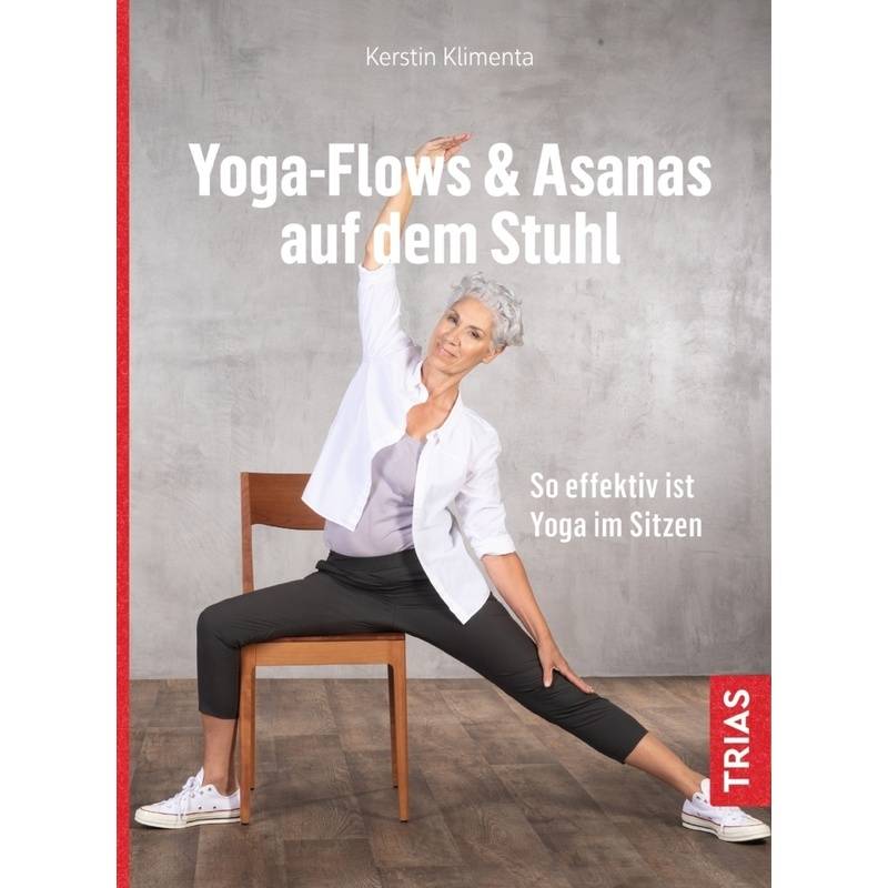 Yoga - Flows & Asanas Auf Dem Stuhl - Kerstin Klimenta, Kartoniert (TB) von TRIAS
