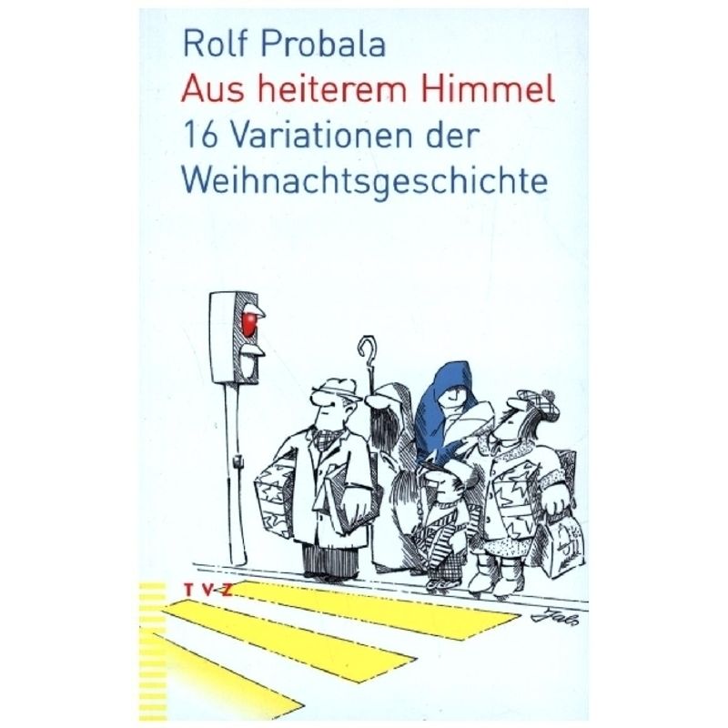 Aus Heiterem Himmel - Rolf Probala, Kartoniert (TB) von TVZ Theologischer Verlag