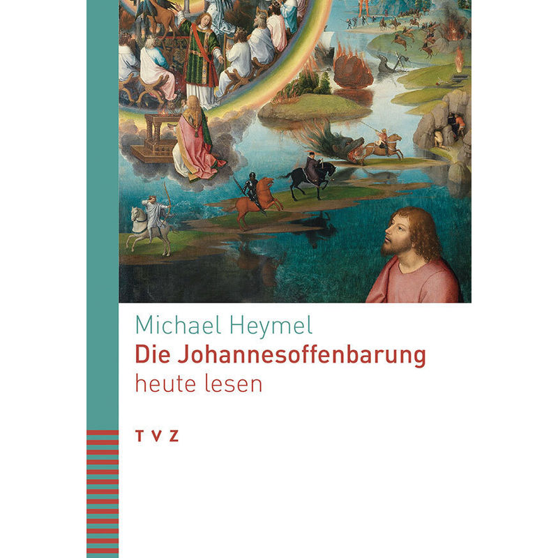 Die Johannesoffenbarung Heute Lesen - Michael Heymel, Kartoniert (TB) von TVZ Theologischer Verlag