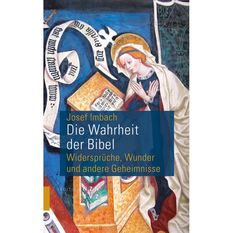 Die Wahrheit Der Bibel - Josef Imbach, Kartoniert (TB) von TVZ Theologischer Verlag