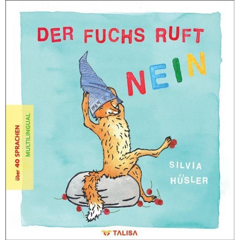 Der Fuchs Ruft Nein - Silvia Hüsler, Gebunden von Talisa