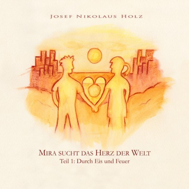 Mira sucht das Herz der Welt - 1 - Mira sucht das Herz der Welt (Teil1: Durch Eis und Feuer) - - - (Hörbuch-Download) von Tasty Wordz Records