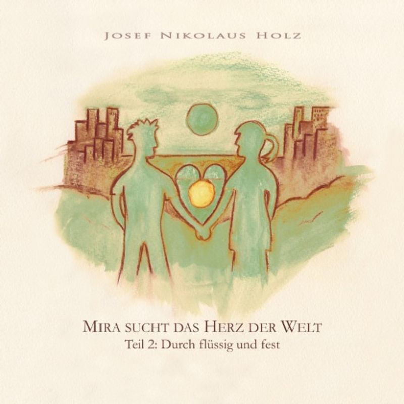 Mira sucht das Herz der Welt - 2 - Mira sucht das Herz der Welt (Teil 2: Durch flüssig und fest) - - - (Hörbuch-Download) von Tasty Wordz Records