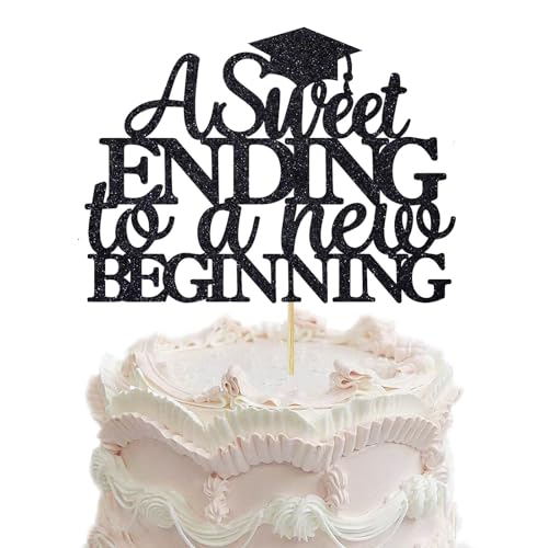 Tortenaufsatz mit Aufschrift "A Sweet Ending To A New Beginning", schwarzer Glitzer, für Abschlussfeier 2024, Kuchendekorationen von Tbay