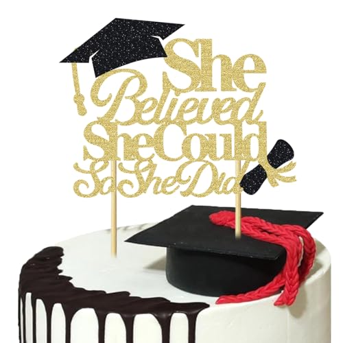Tortenaufsatz mit Aufschrift "She Believed She Could So She Did", Abschlussfeier, Dekorationen für Mädchen, High School, Universität, Congrats Grade von Tbay