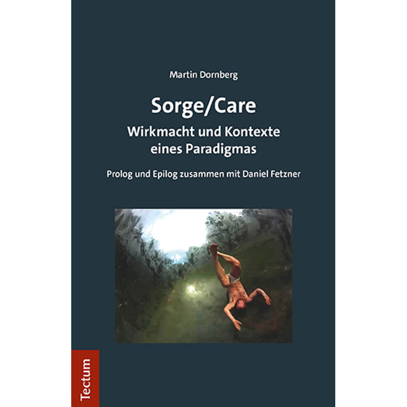 Sorge/Care - Martin Dornberg, Kartoniert (TB) von Tectum-Verlag