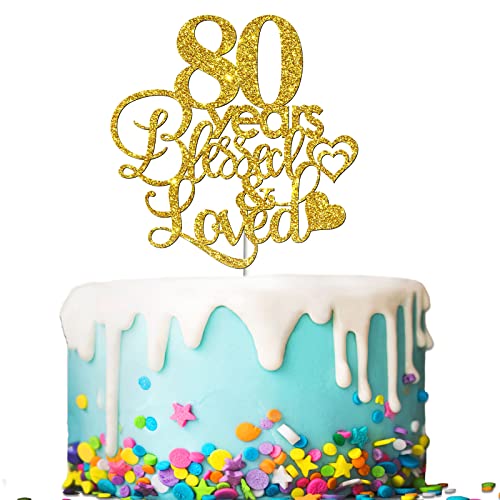 Tenhaisi Tortenaufsatz, goldfarben, glitzernd, Aufschrift "Happy 80 Years Blessed & Loved" – 80. Geburtstag/80. Hochzeitstag – Happy 80 Birthday Schild – Party-Dekoration zum 80. Geburtstag / 80. von Tenhaisi