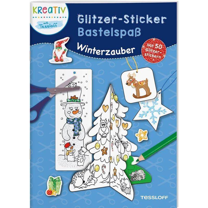 Glitzer-Sticker Bastelspaß. Winterzauber, Kartoniert (TB) von Tessloff Verlag Ragnar Tessloff GmbH & Co. KG