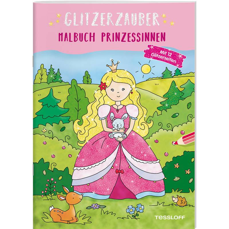 Glitzerzauber Malbuch. Prinzessinnen, Kartoniert (TB) von Tessloff Verlag Ragnar Tessloff GmbH & Co. KG