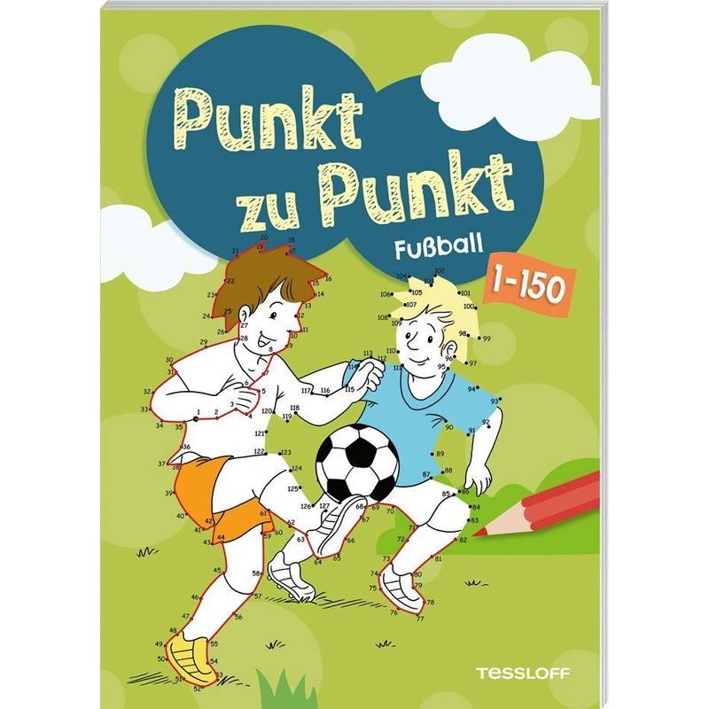Punkt Zu Punkt. Fußball. 1 Bis 150, Kartoniert (TB) von Tessloff Verlag Ragnar Tessloff GmbH & Co. KG