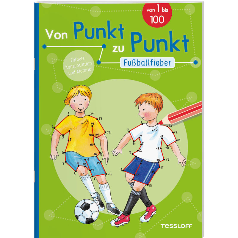 Von Punkt Zu Punkt. Fußballfieber - Corina Beurenmeister, Kartoniert (TB) von Tessloff Verlag Ragnar Tessloff GmbH & Co. KG