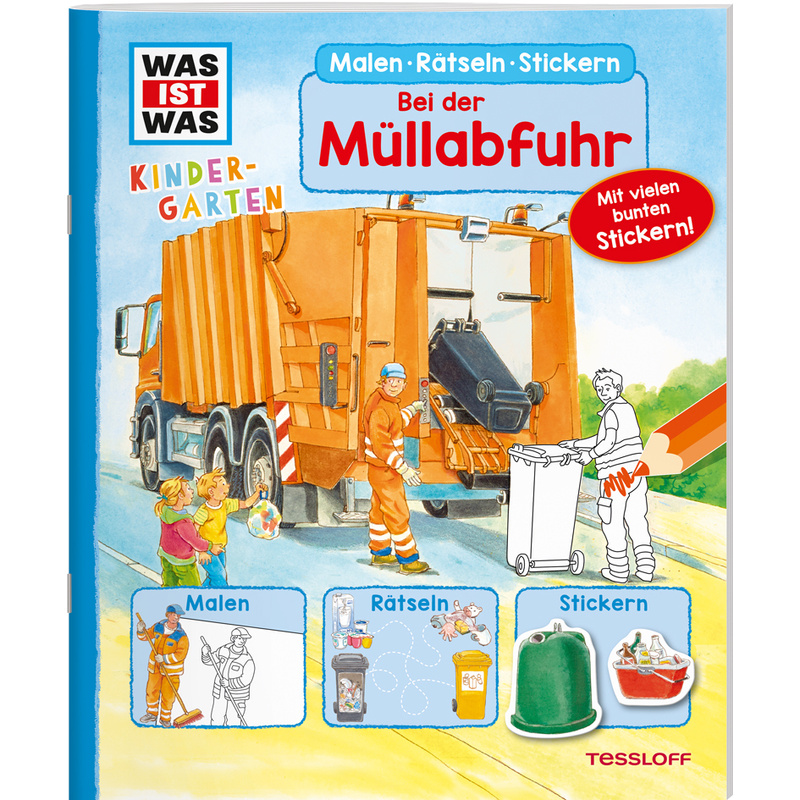 Was Ist Was Kindergarten Malen Rätseln Stickern Bei Der Müllabfuhr - Tatjana Marti, Geheftet von Tessloff Verlag Ragnar Tessloff GmbH & Co. KG