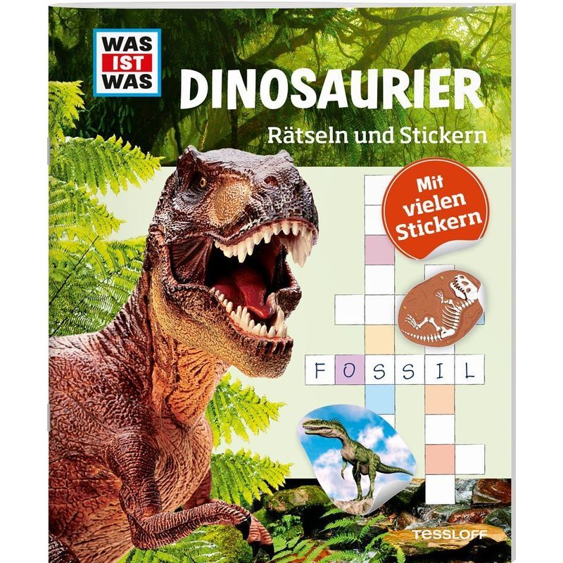 Was Ist Was Rätseln Und Stickern: Dinosaurier - Lisa Hebler, Kartoniert (TB) von Tessloff Verlag Ragnar Tessloff GmbH & Co. KG