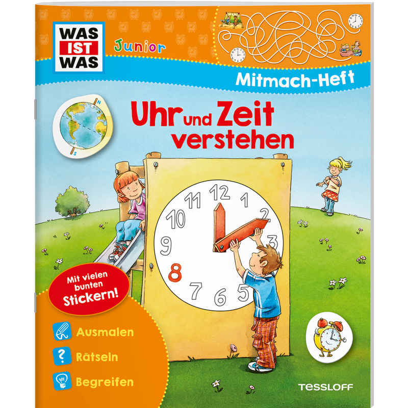 Was Ist Was Junior Mitmach-Heft Uhr Und Zeit Verstehen - Tatjana Marti, Geheftet von Tessloff Verlag Ragnar Tessloff GmbH & Co. KG