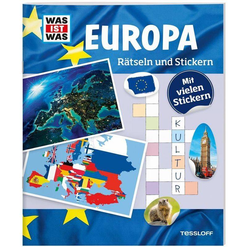 Was Ist Was Rätseln Und Stickern: Europa - Anja Kunze, Kartoniert (TB) von Tessloff Verlag Ragnar Tessloff GmbH & Co. KG