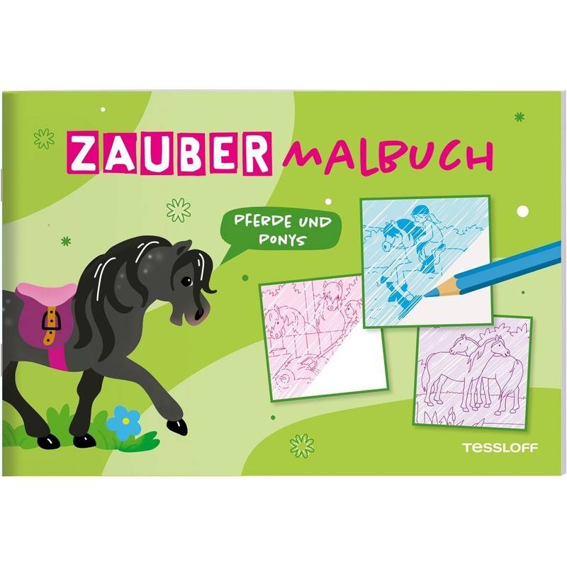 Zaubermalbuch. Pferde Und Ponys, Geheftet von Tessloff Verlag Ragnar Tessloff GmbH & Co. KG