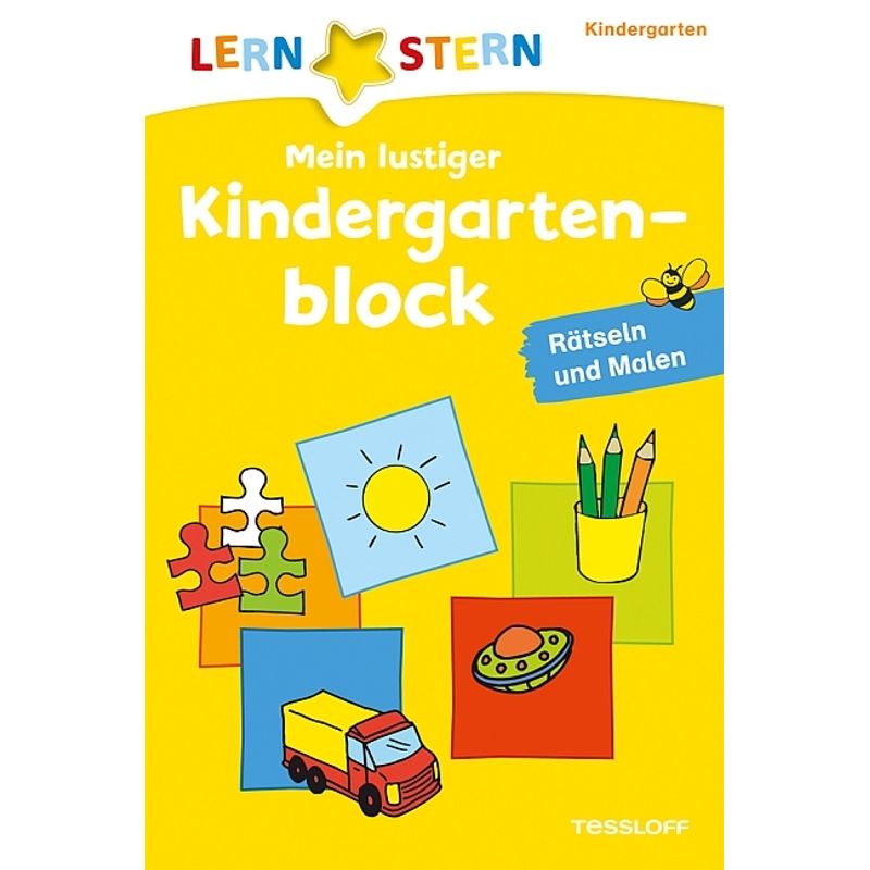 Lernstern Mein Lustiger Kindergartenblock. Rätseln Und Malen Ab 3 Jahren, Kartoniert (TB) von Tessloff