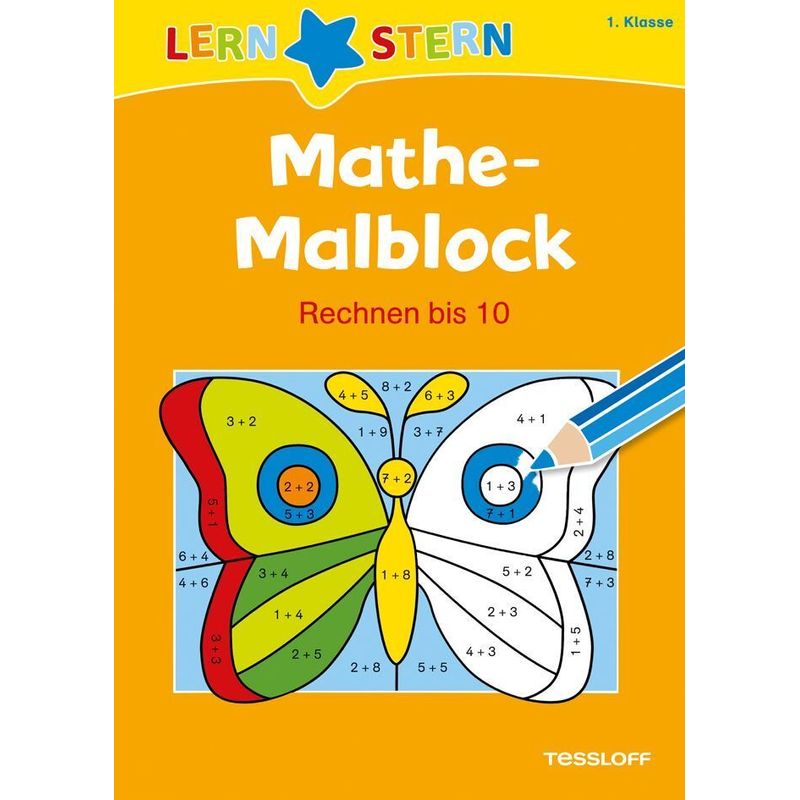 Lernstern Mathe-Malblock 1. Klasse. Rechnen Bis 10 - Sabine Schwertführer, Kartoniert (TB) von Tessloff