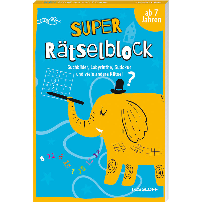 Super Rätselblock Ab 7 Jahren. Suchbilder, Labyrinthe, Sudokus Und Viele Andere Rätsel - Stefan Heine, Kartoniert (TB) von Tessloff