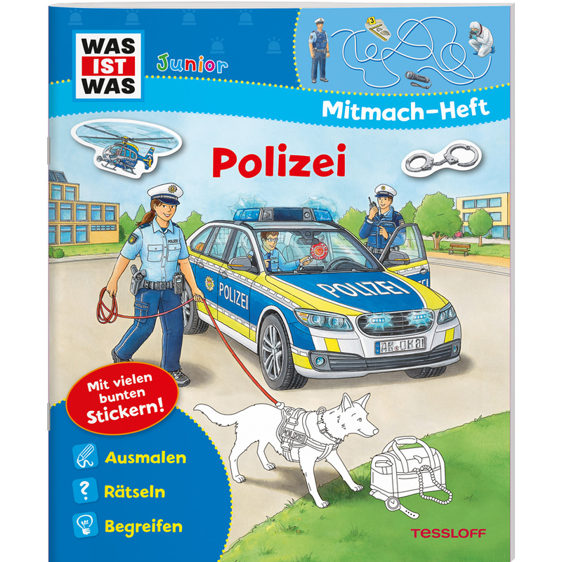 Was Ist Was Junior Mitmachheft / Was Ist Was Junior Mitmach-Heft. Polizei - Tatjana Marti, Geheftet von Tessloff