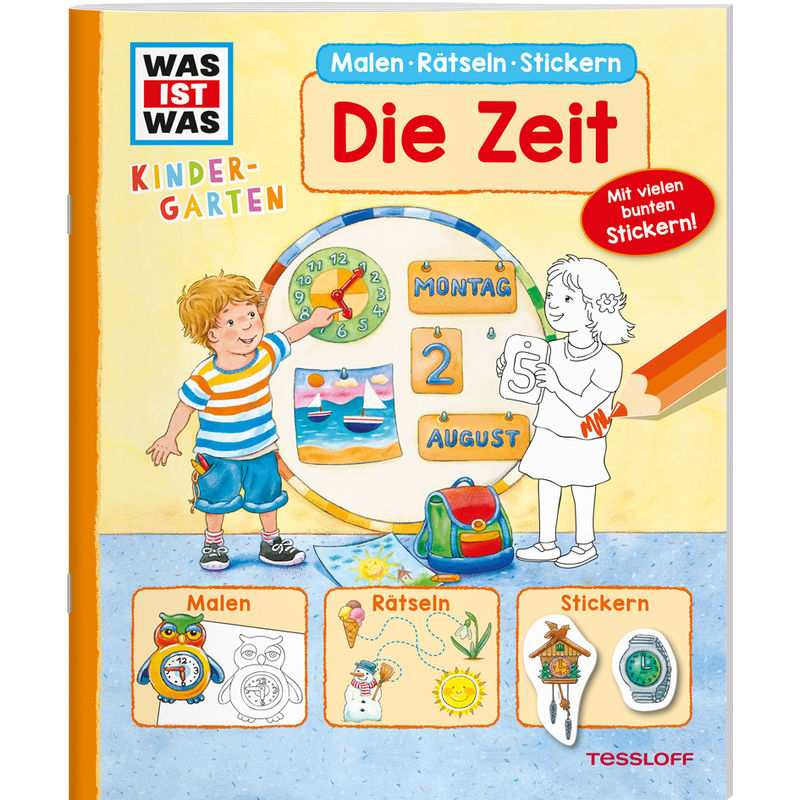 Was Ist Was Kindergarten Malen Rätseln Stickern Was Ist Was Kindergarten: Die Zeit - Hans-Günther Döring, Tatjana Marti, Geheftet von Tessloff