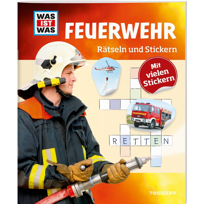 Was Ist Was Rätseln Und Stickern: Feuerwehr - Anja Kunze, Kartoniert (TB) von Tessloff