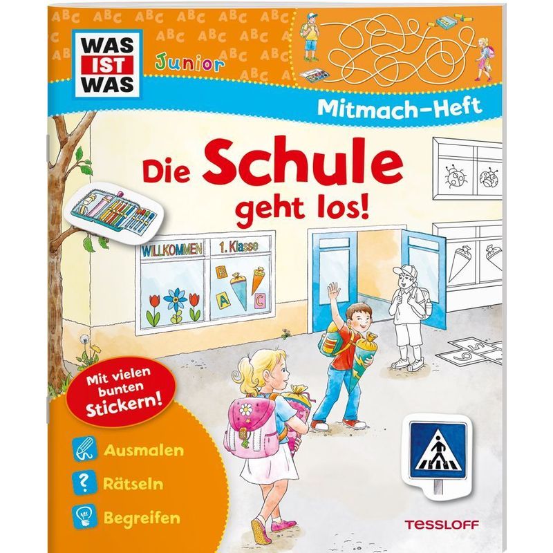 Was Ist Was Junior Mitmach-Heft Die Schule Geht Los! - Sabine Schuck, Geheftet von Tessloff