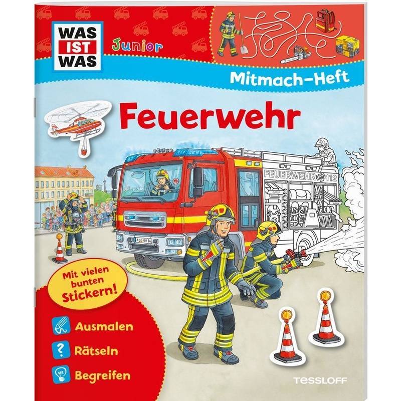 Was Ist Was Junior Mitmach-Heft Feuerwehr - Sabine Schuck, Kartoniert (TB) von Tessloff