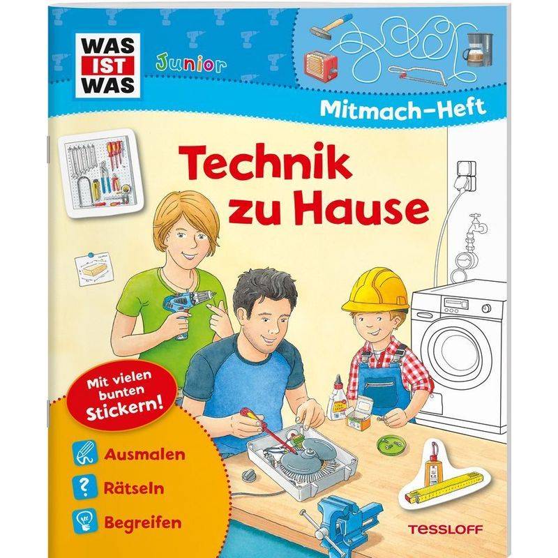 Was Ist Was Junior Mitmach-Heft Technik Zu Hause - Sabine Schuck, Geheftet von Tessloff