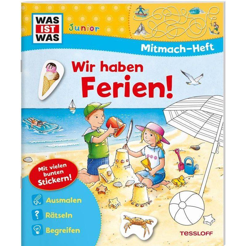 Was Ist Was Junior Mitmach-Heft Wir Haben Ferien! - Tatjana Marti, Geheftet von Tessloff