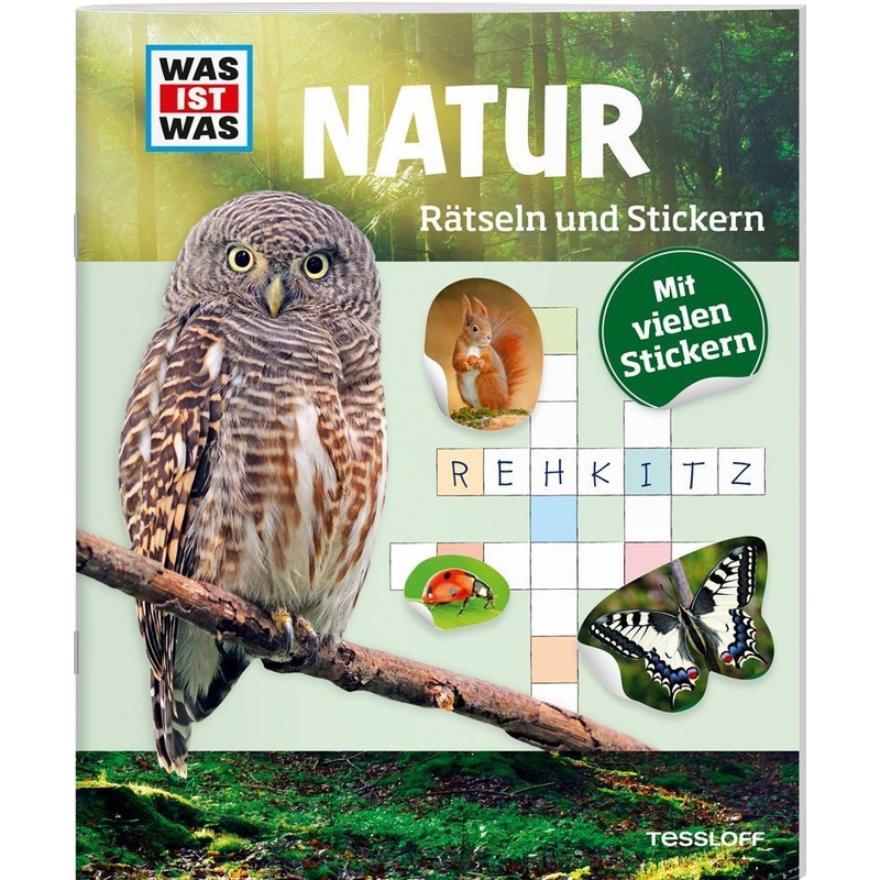 Was Ist Was Rätseln Und Stickern: Natur - Anja Kunze, Kartoniert (TB) von Tessloff